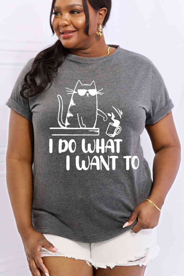 Simply Love Full Size I DO WHAT I WANT TO Graphic Cotton Tee | 1mrk.com