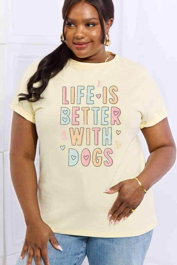 Simply Love Full Size LIFE IS BETTER WITH DOGS Graphic Cotton Tee | 1mrk.com