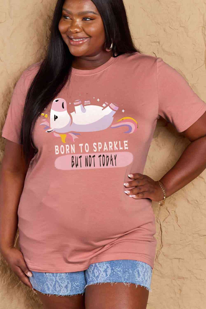 Simply Love Full Size BORN TO SPARKLE BUT NOT TODAY Graphic Cotton Tee | 1mrk.com