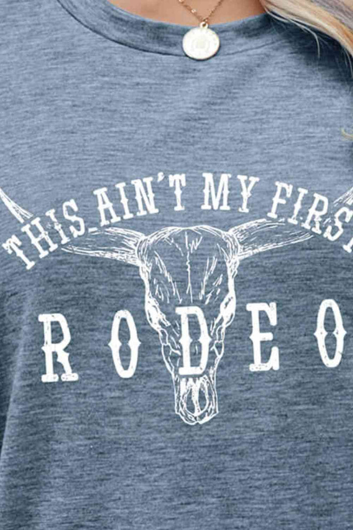 THIS AIN'T MY FIRST RODEO Tee Shirt | 1mrk.com