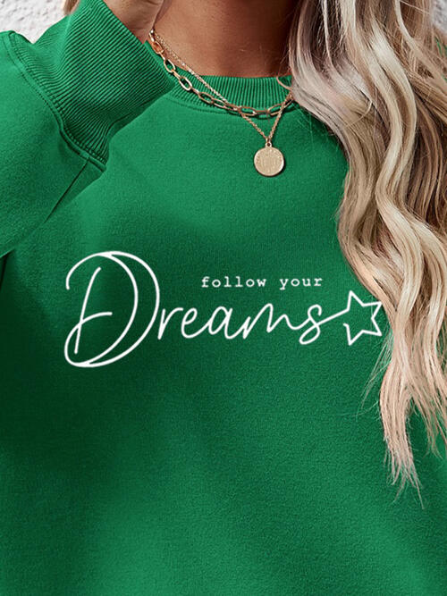 FOLLOW YOUR DREAMS Graphic Sweatshirt |1mrk.com