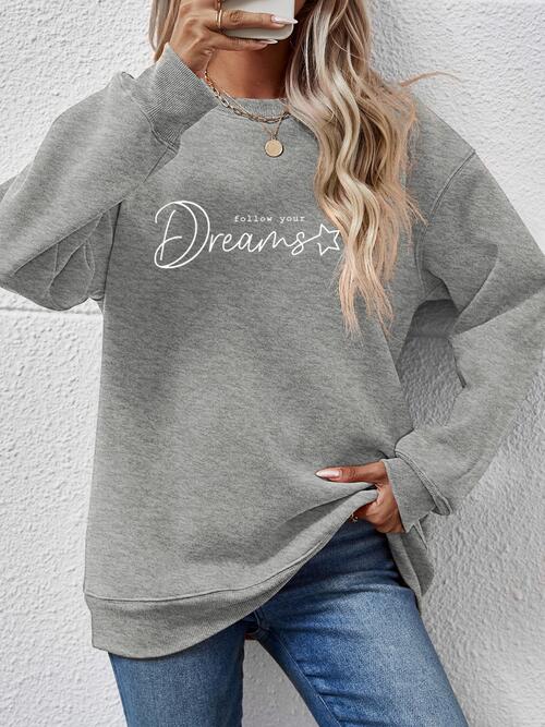 FOLLOW YOUR DREAMS Graphic Sweatshirt |1mrk.com