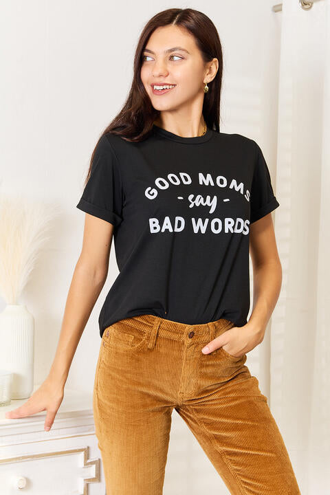 Simply Love GOOD MOMS SAY BAD WORDS Graphic Tee | 1mrk.com