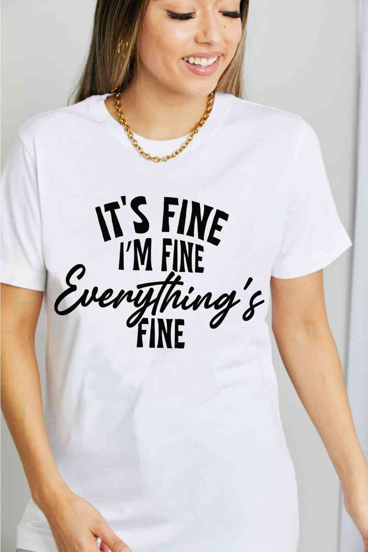 Simply Love Simply Love Full Size IT'S FINE I'M FINE EVERYTHING'S FINE Graphic Cotton T-Shirt | 1mrk.com