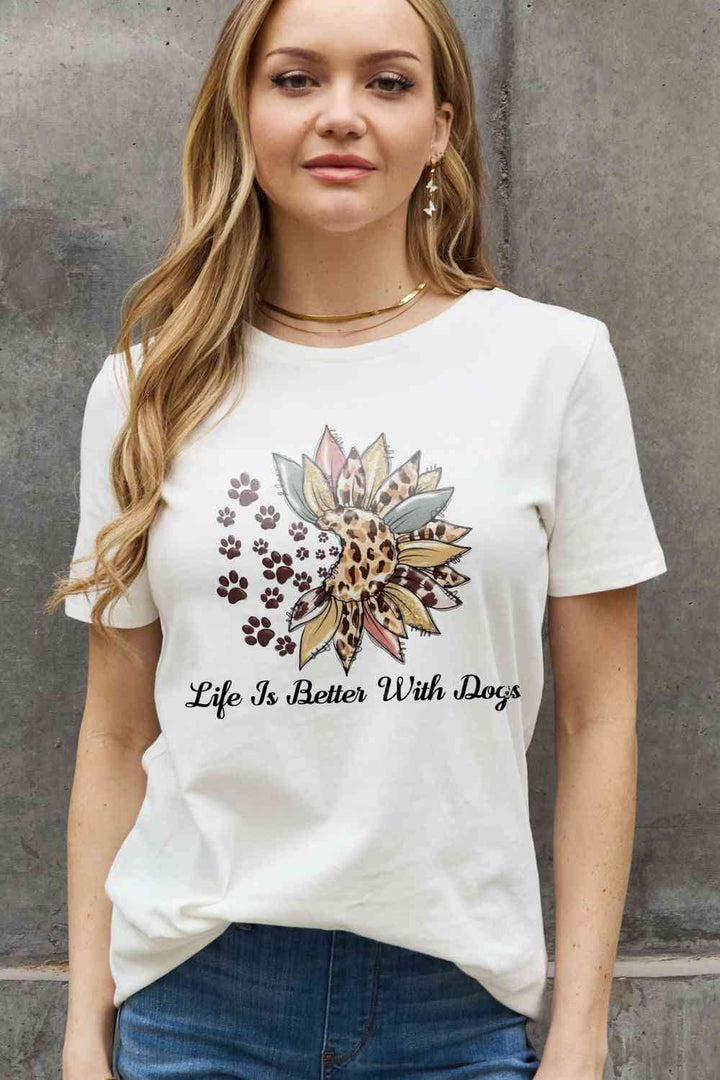 Simply Love Simply Love Full Size LIFE IS BETTER WITH DOGS Graphic Cotton Tee | 1mrk.com