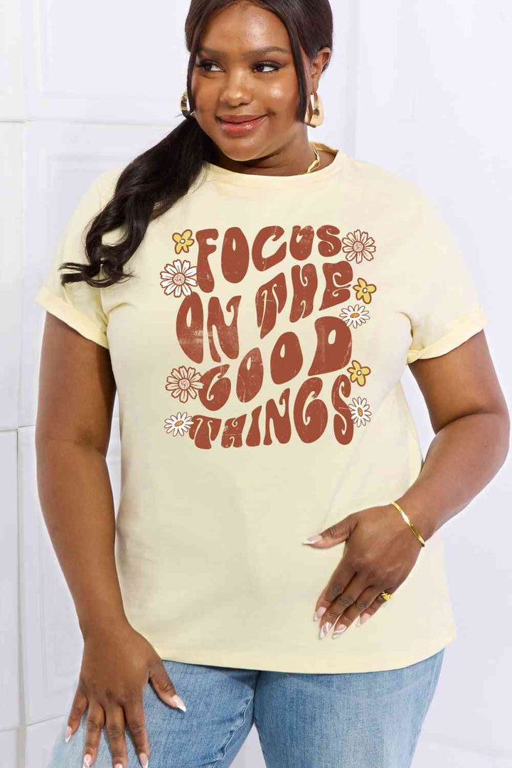 Simply Love Full Size FOCUS ON THE GOOD THINGS Graphic Cotton Tee | 1mrk.com