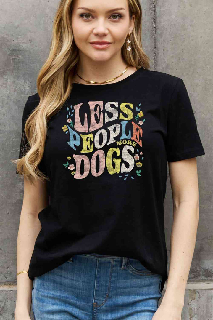 Simply Love Full Size LESS PEOPLE MORE DOGS Graphic Cotton T-Shirt | 1mrk.com