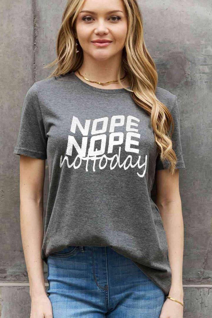 Simply Love Full Size NOPE NOPE NOT TODAY Graphic Cotton Tee | 1mrk.com