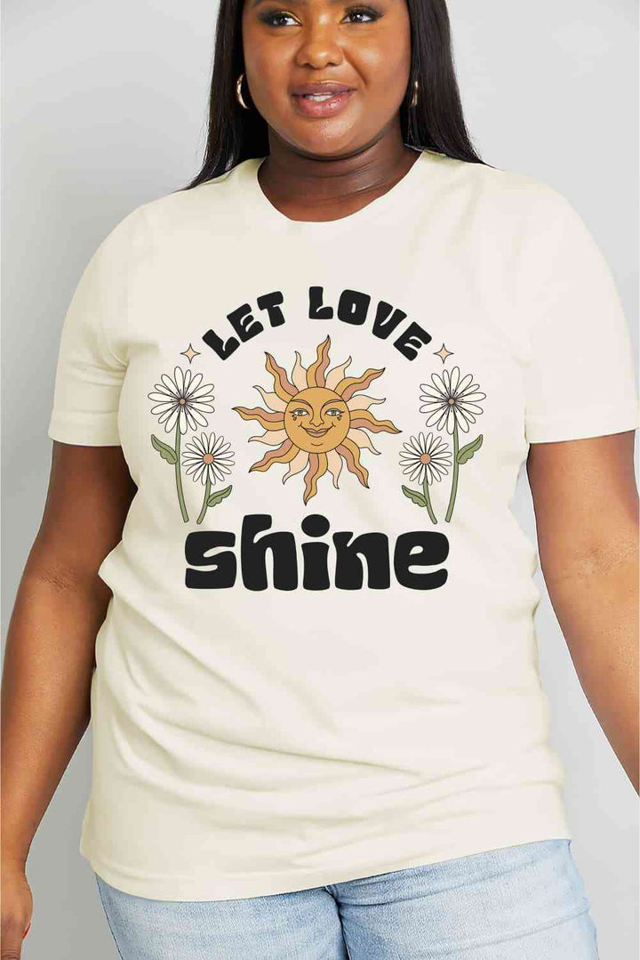 Simply Love Full Size LET LOVE SHINE Graphic Cotton Tee | 1mrk.com