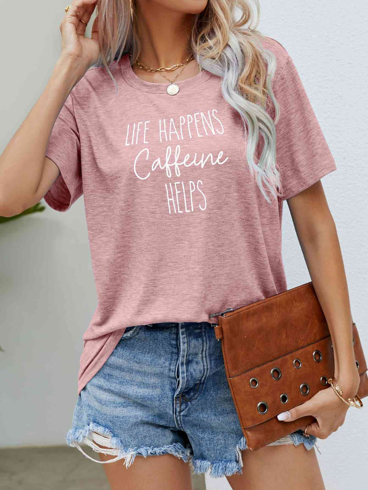 LIFE HAPPENS CAFFEINE HELPS Graphic Tee | 1mrk.com