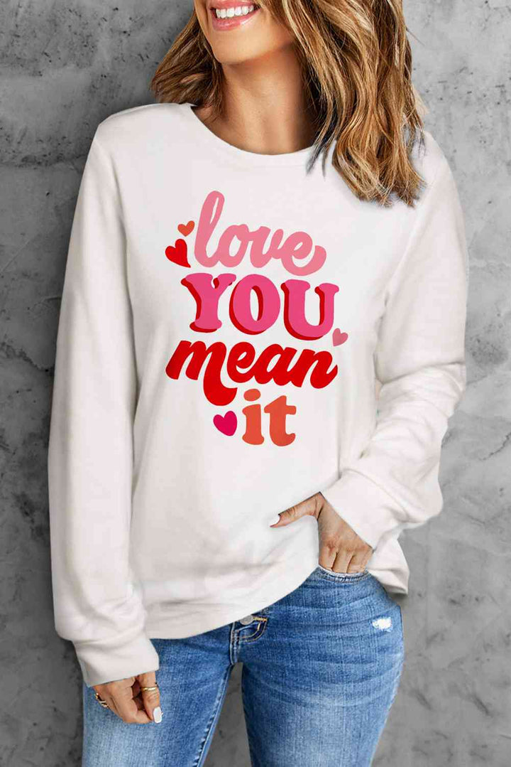 LOVE YOU MEAN IT Crewneck Long Sleeve Sweatshirt |1mrk.com