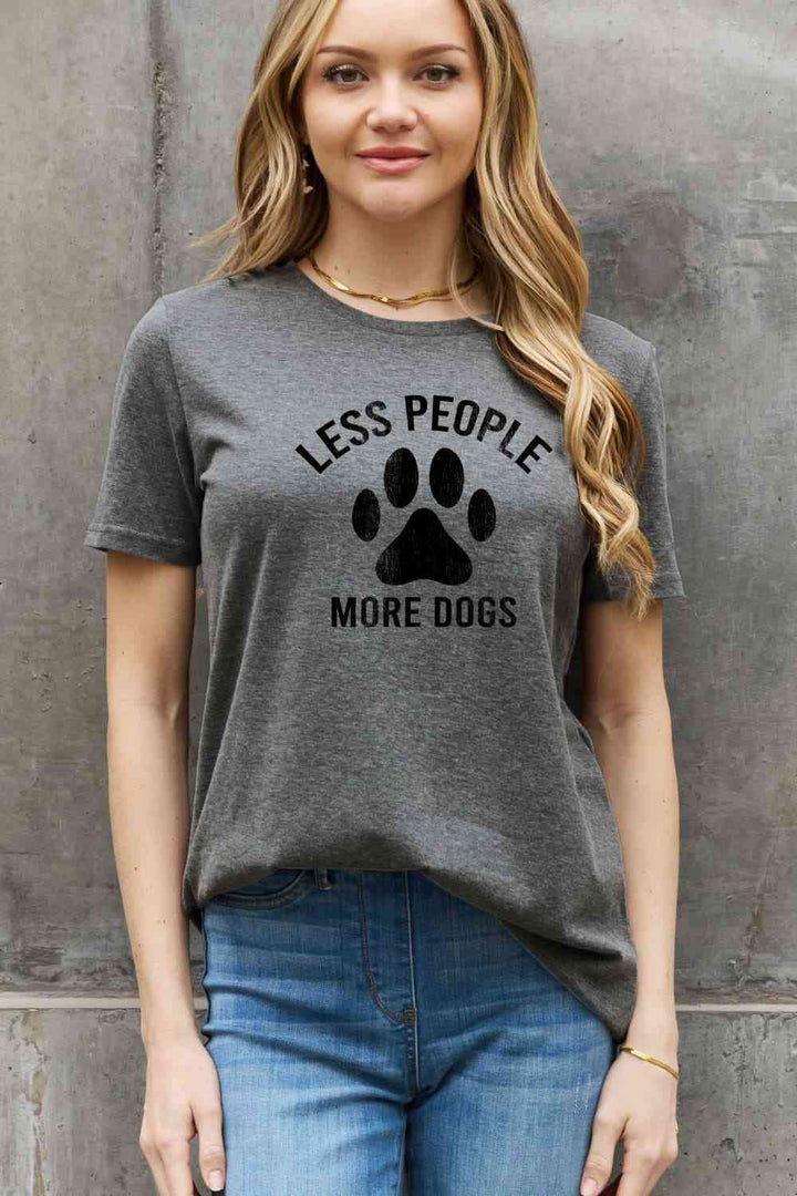 Simply Love Full Size LESS PEOPLE MORE DOGS Graphic Cotton Tee | 1mrk.com