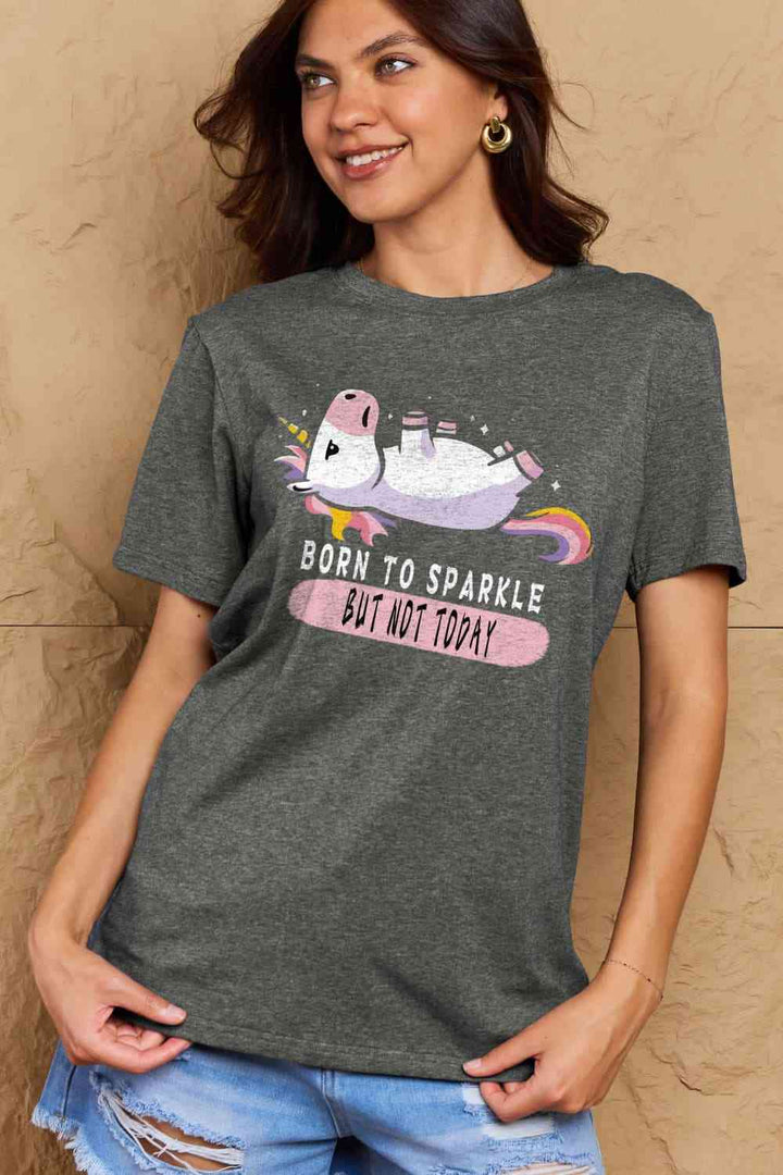 Simply Love Full Size BORN TO SPARKLE BUT NOT TODAY Graphic Cotton Tee | 1mrk.com