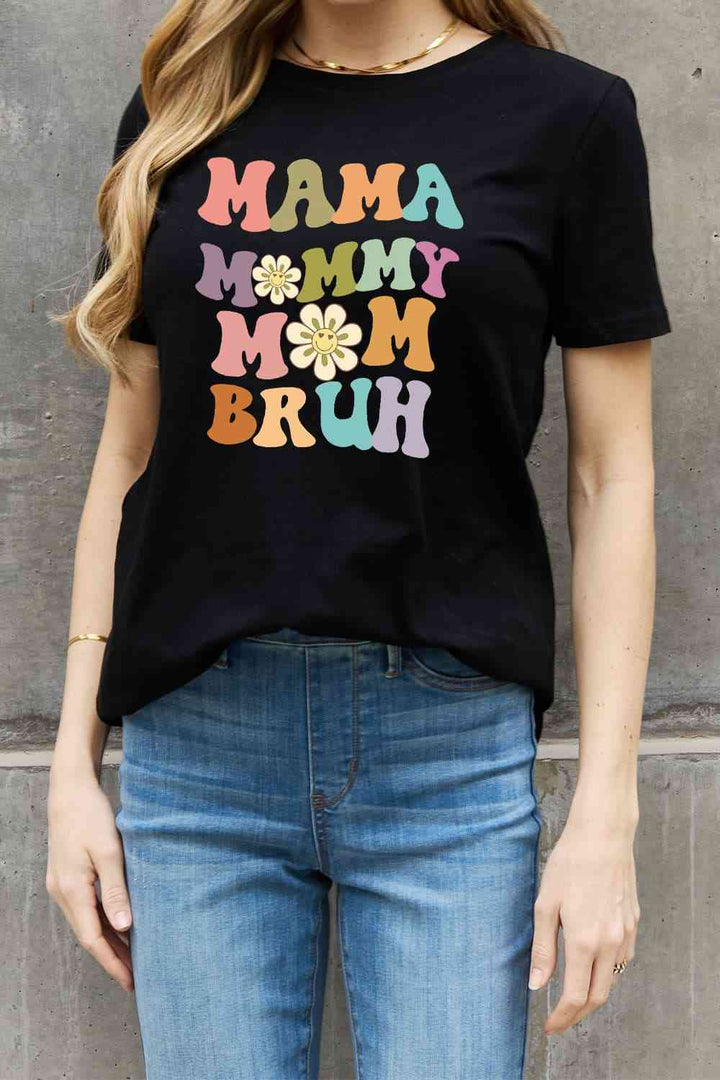 Simply Love Full Size MAMA MY MOM BRUH Graphic Cotton Tee | 1mrk.com