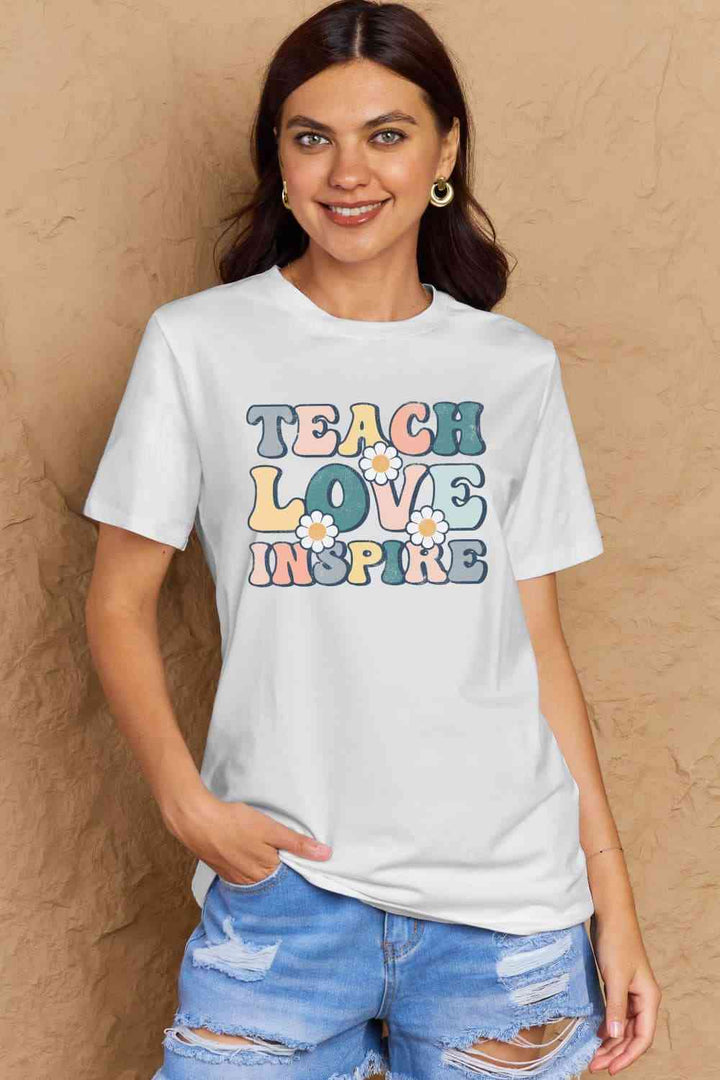 Simply Love Full Size TEACH LOVE INSPIRE Graphic Cotton T-Shirt | 1mrk.com