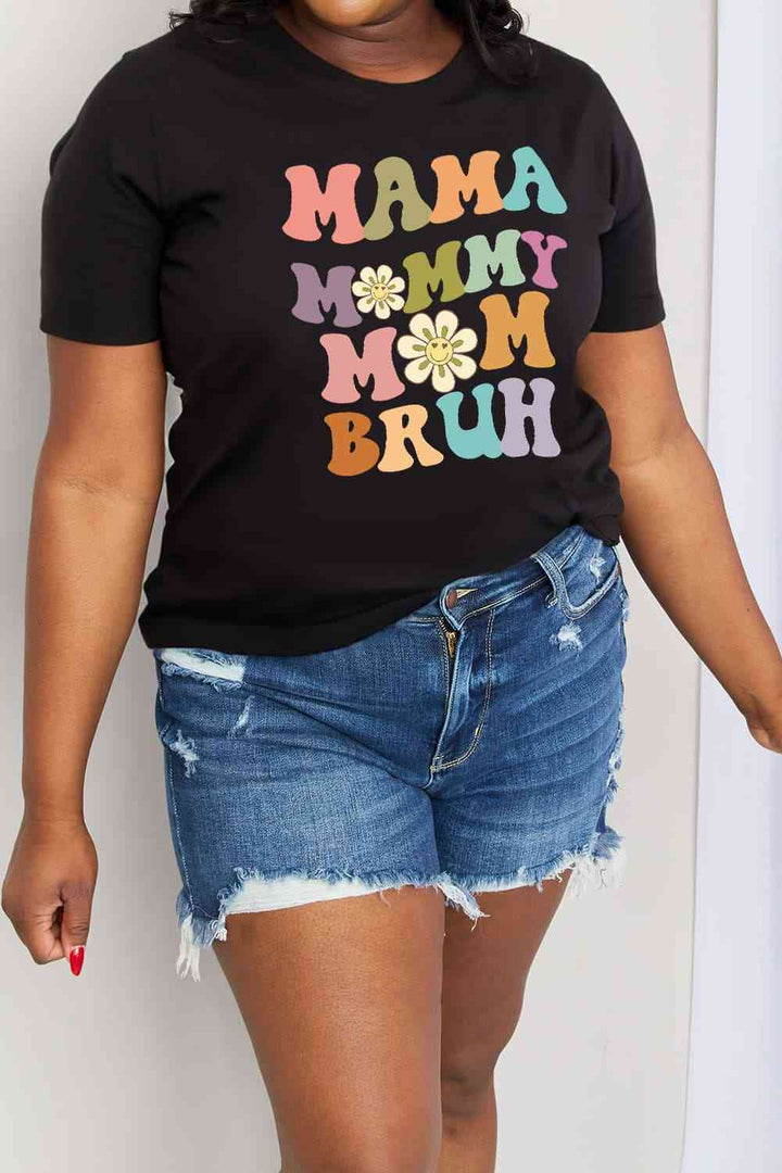 Simply Love Full Size MAMA MY MOM BRUH Graphic Cotton Tee | 1mrk.com