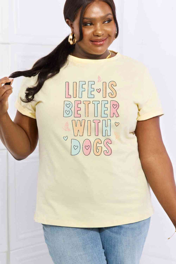 Simply Love Full Size LIFE IS BETTER WITH DOGS Graphic Cotton Tee | 1mrk.com