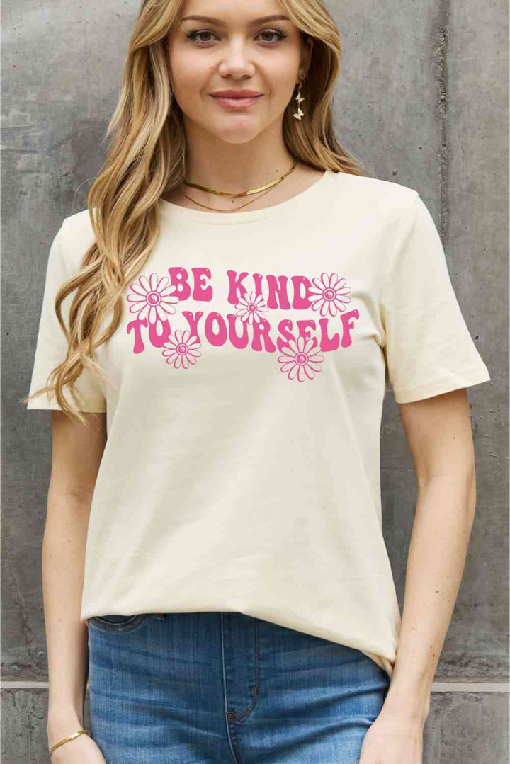 Simply Love Full Size BE KIND TO YOURSELF Flower Graphic Cotton Tee | 1mrk.com