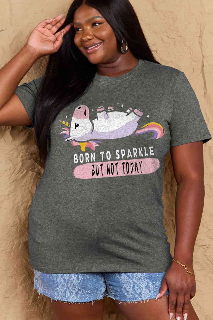 Simply Love Full Size BORN TO SPARKLE BUT NOT TODAY Graphic Cotton Tee | 1mrk.com