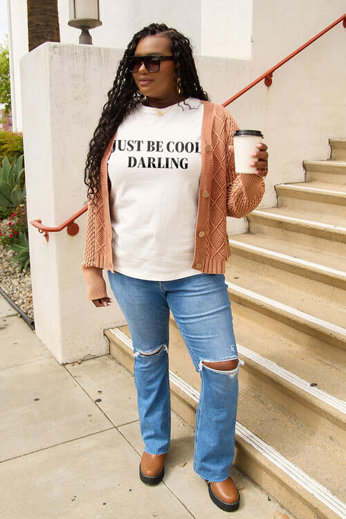 Simply Love Full Size JUST BE COOL DARLING Short Sleeve T-Shirt | 1mrk.com