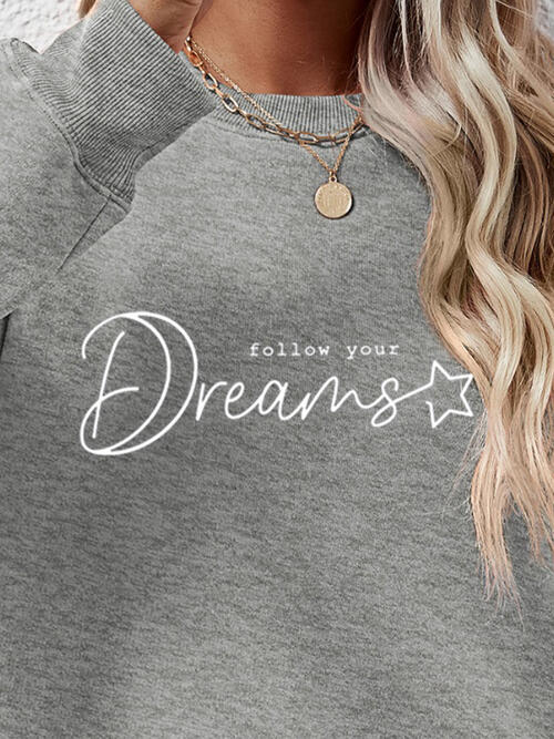 FOLLOW YOUR DREAMS Graphic Sweatshirt |1mrk.com