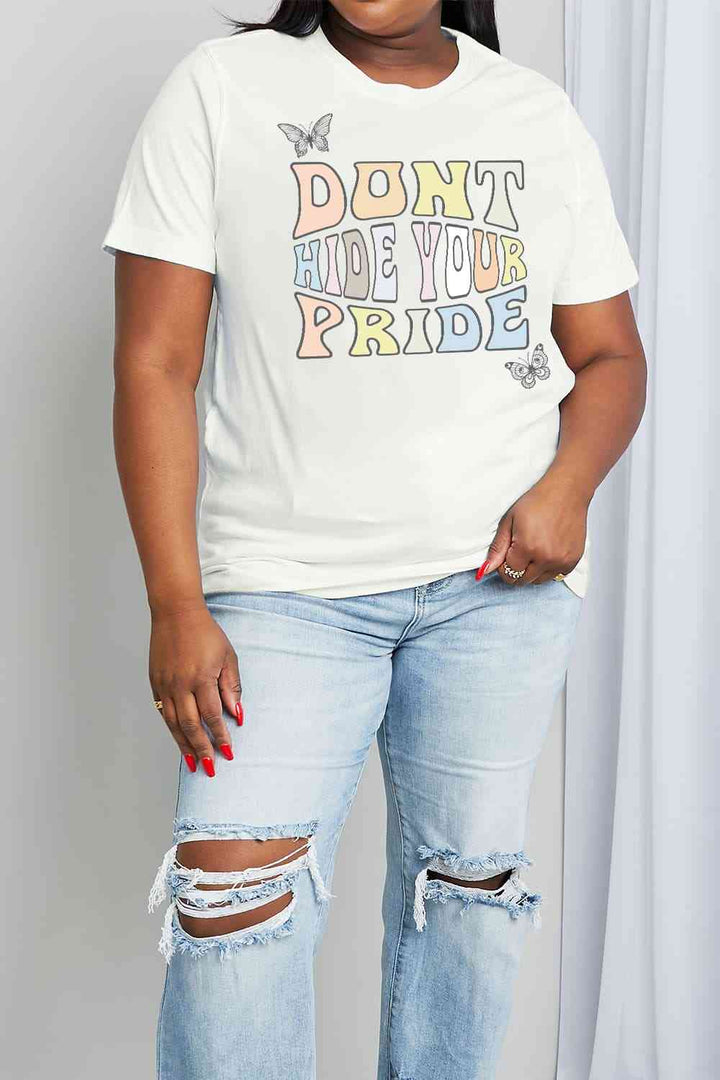 Simply Love Full Size DONT HIDE YOUR PRIDE Graphic Cotton Tee | 1mrk.com