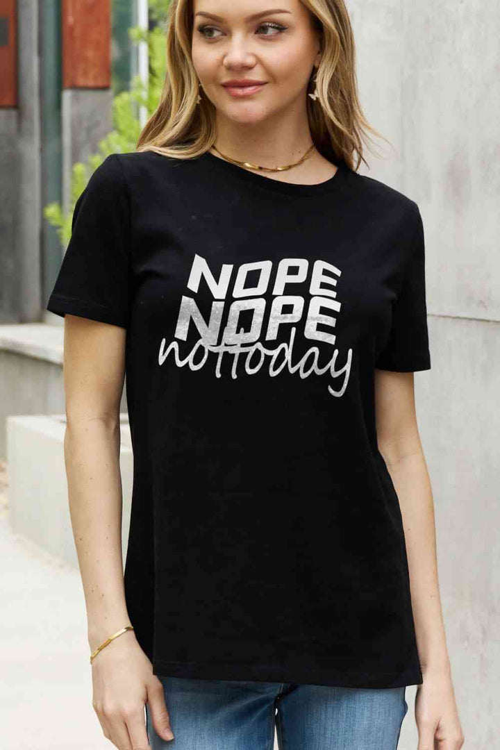 Simply Love Full Size NOPE NOPE NOT TODAY Graphic Cotton Tee | 1mrk.com