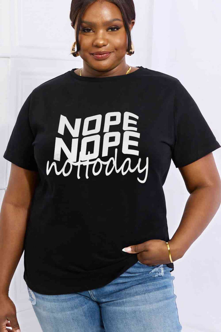 Simply Love Full Size NOPE NOPE NOT TODAY Graphic Cotton Tee | 1mrk.com