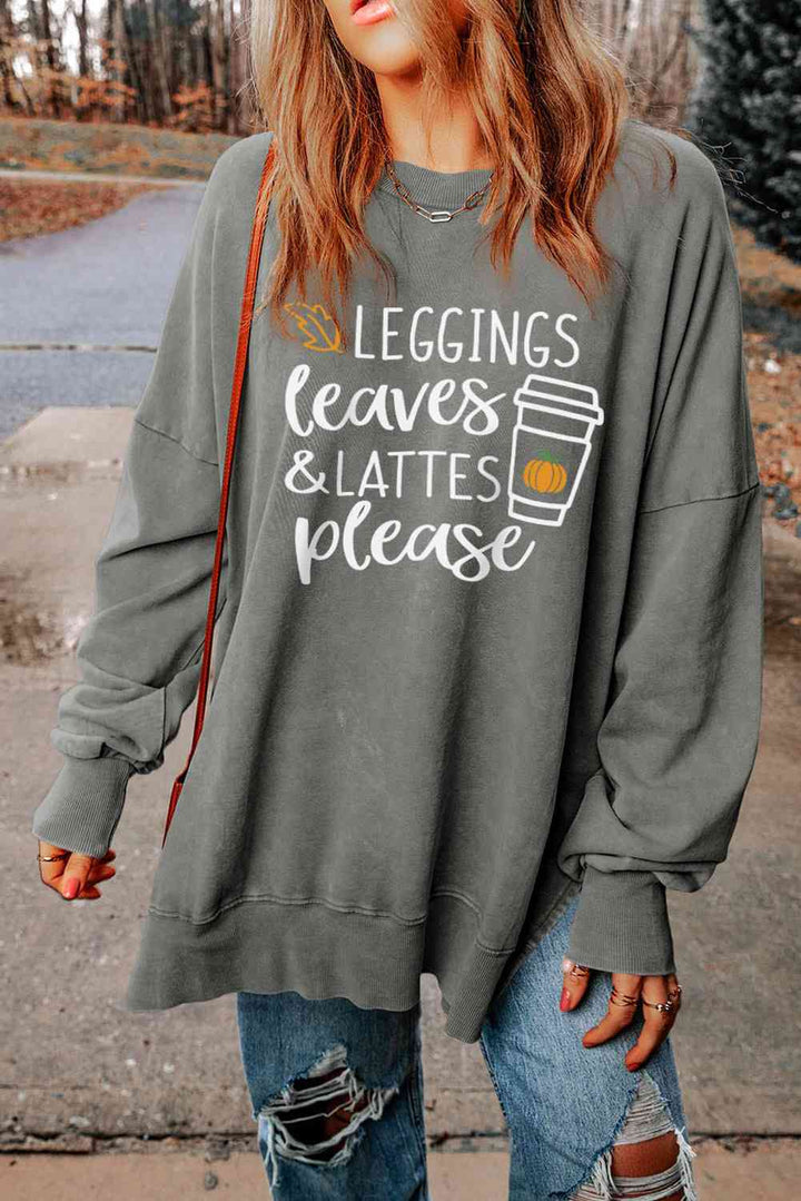 Round Neck Dropped Shoulder LEGGINGS LEAVES LATTES PLEASE Graphic Sweatshirt |1mrk.com