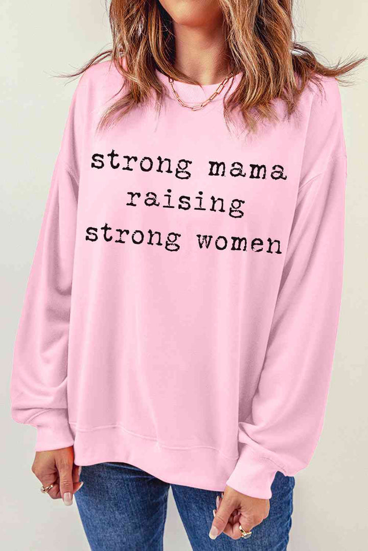 STRONG MAMA RAISING STRONG WOMEN Graphic Sweatshirt |1mrk.com