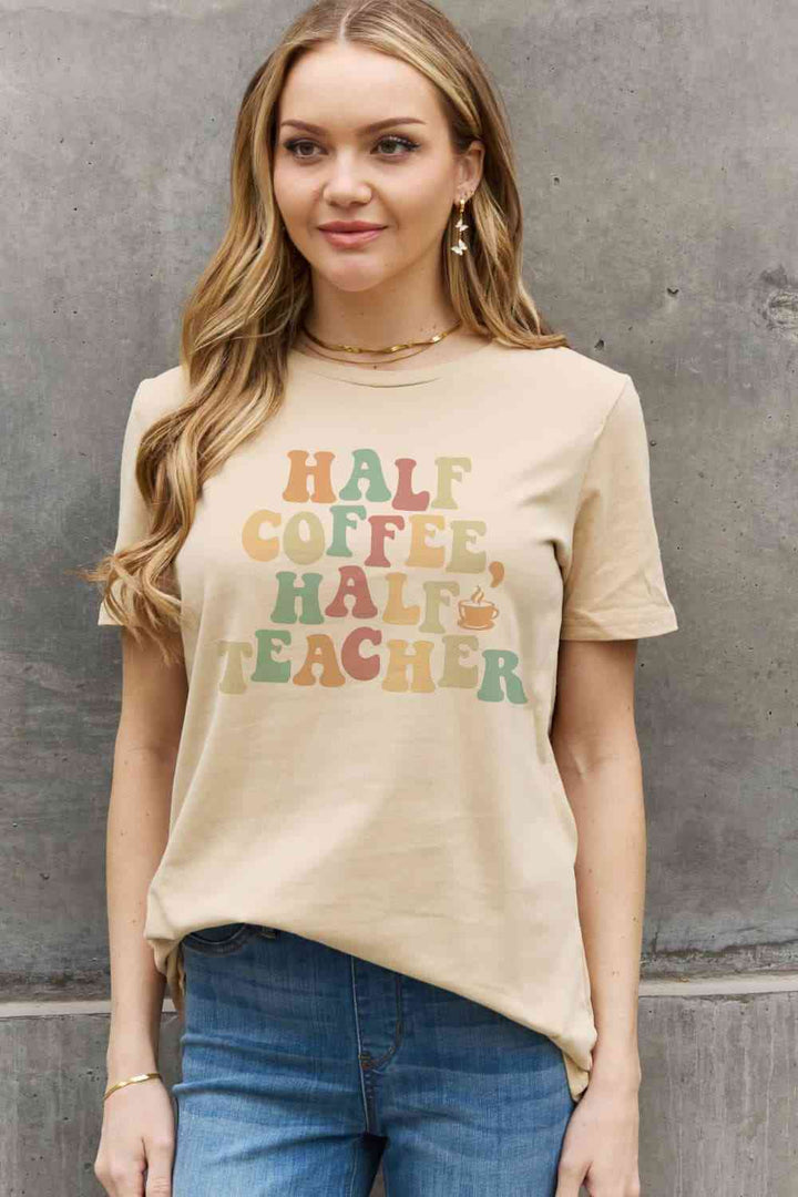 Simply Love Full Size HALF COFFEE HALF TEACHER Graphic Cotton Tee | 1mrk.com