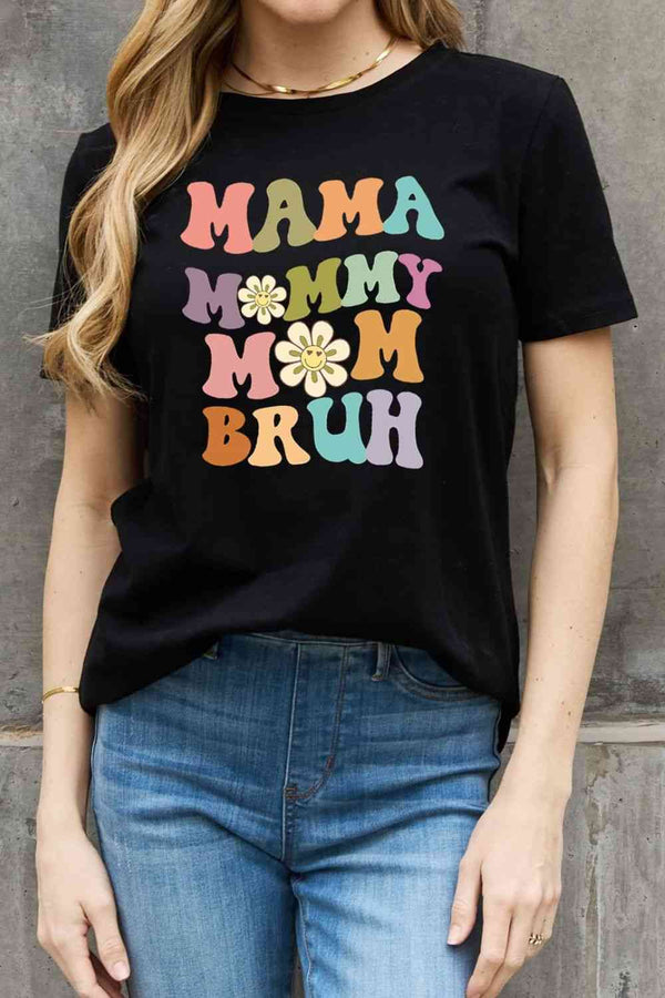 Simply Love Full Size MAMA MY MOM BRUH Graphic Cotton Tee | 1mrk.com