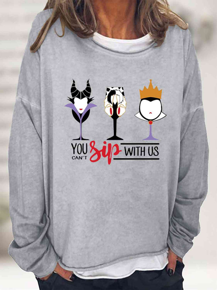 Full Size YOU CAN'T SIP WITH US Graphic Sweatshirt |1mrk.com