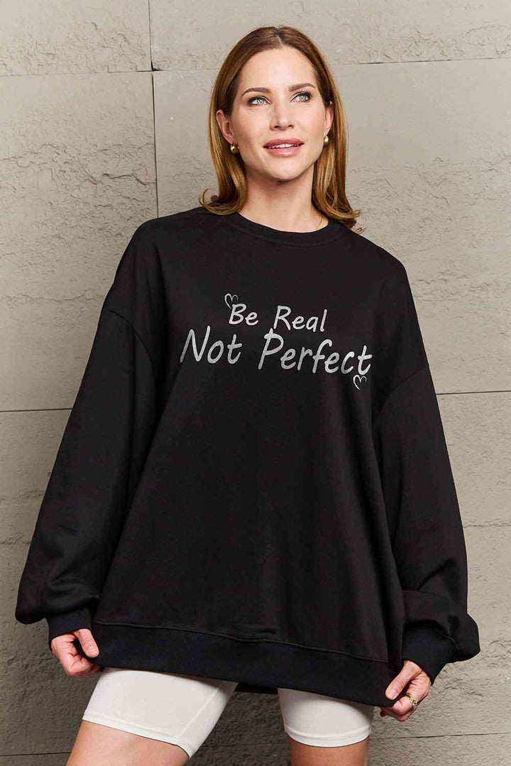 Simply Love Full Size BE REAL NOT PERFECT Graphic Sweatshirt | Trendsi