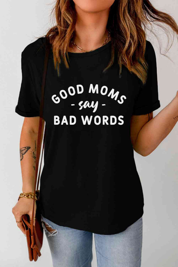 GOOD MOMS SAY BAD WORDS Graphic Tee | 1mrk.com