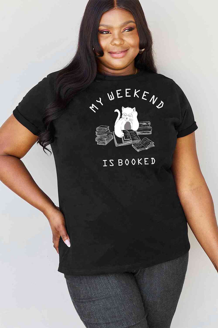 Simply Love Full Size MY WEEKEND IS BOOKED Graphic T-Shirt | 1mrk.com