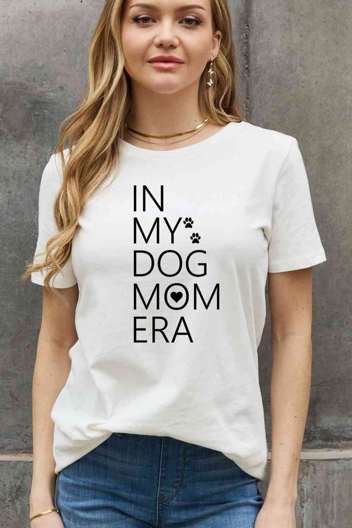 Simply Love Full Size IN MY DOG MOM ERA Graphic Cotton Tee | 1mrk.com