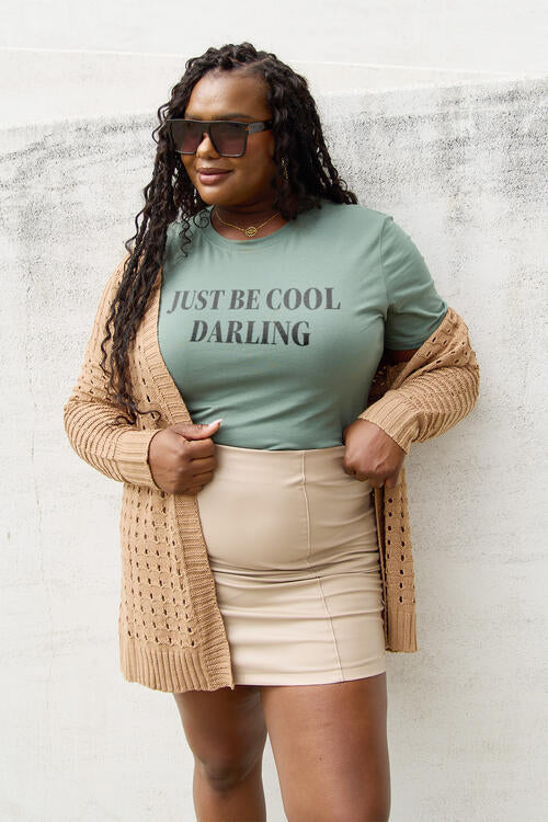 Simply Love Full Size JUST BE COOL DARLING Short Sleeve T-Shirt | 1mrk.com