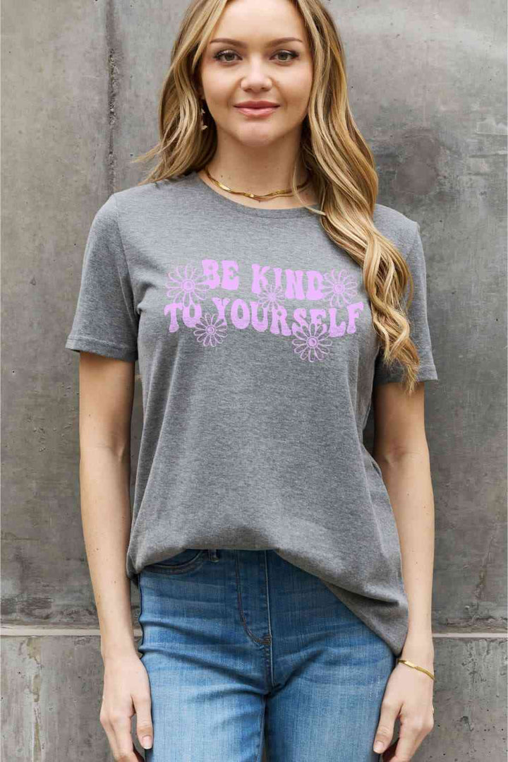 Simply Love Full Size BE KIND TO YOURSELF Flower Graphic Cotton Tee | 1mrk.com