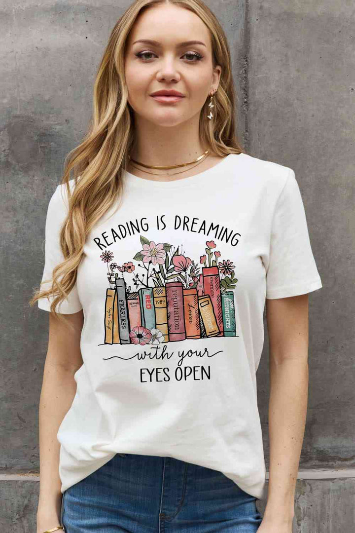 Simply Love Simply Love Full Size READING IS DREAMING WITH YOUR EYES OPEN Graphic Cotton Tee | 1mrk.com