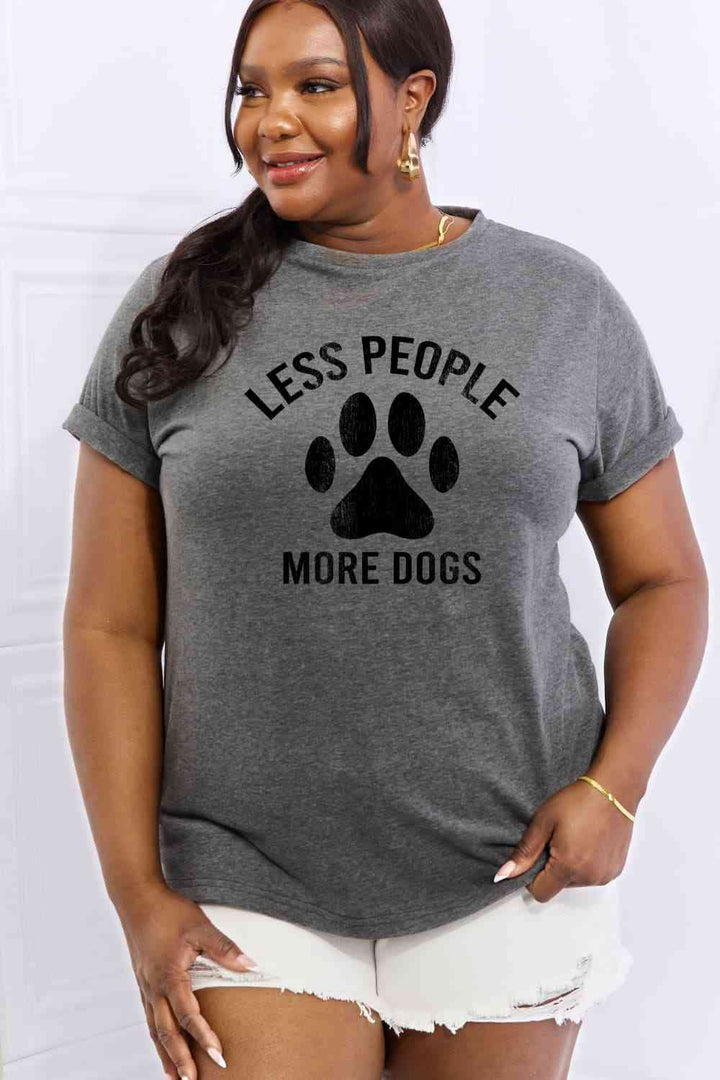 Simply Love Full Size LESS PEOPLE MORE DOGS Graphic Cotton Tee | 1mrk.com