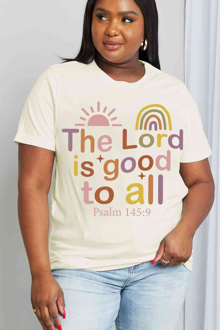 Simply Love Full Size THE LORD IS GOOD TO ALL PSALM 145:9 Graphic Cotton Tee | 1mrk.com