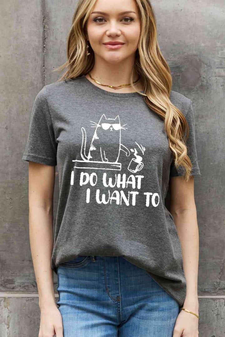 Simply Love Full Size I DO WHAT I WANT TO Graphic Cotton Tee | 1mrk.com