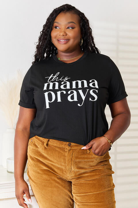 Simply Love THIS MAMA PRAYS Graphic T-Shirt | 1mrk.com