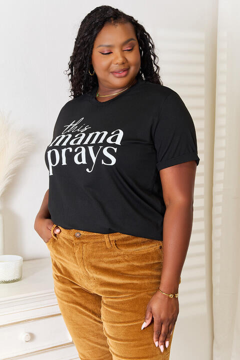 Simply Love THIS MAMA PRAYS Graphic T-Shirt | 1mrk.com