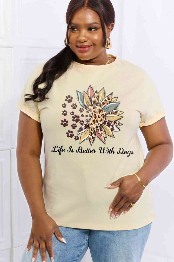 Simply Love Simply Love Full Size LIFE IS BETTER WITH DOGS Graphic Cotton Tee | 1mrk.com