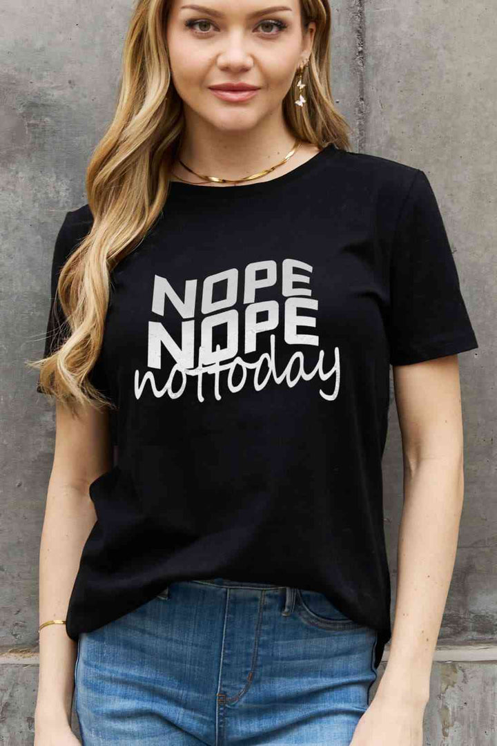 Simply Love Full Size NOPE NOPE NOT TODAY Graphic Cotton Tee | 1mrk.com