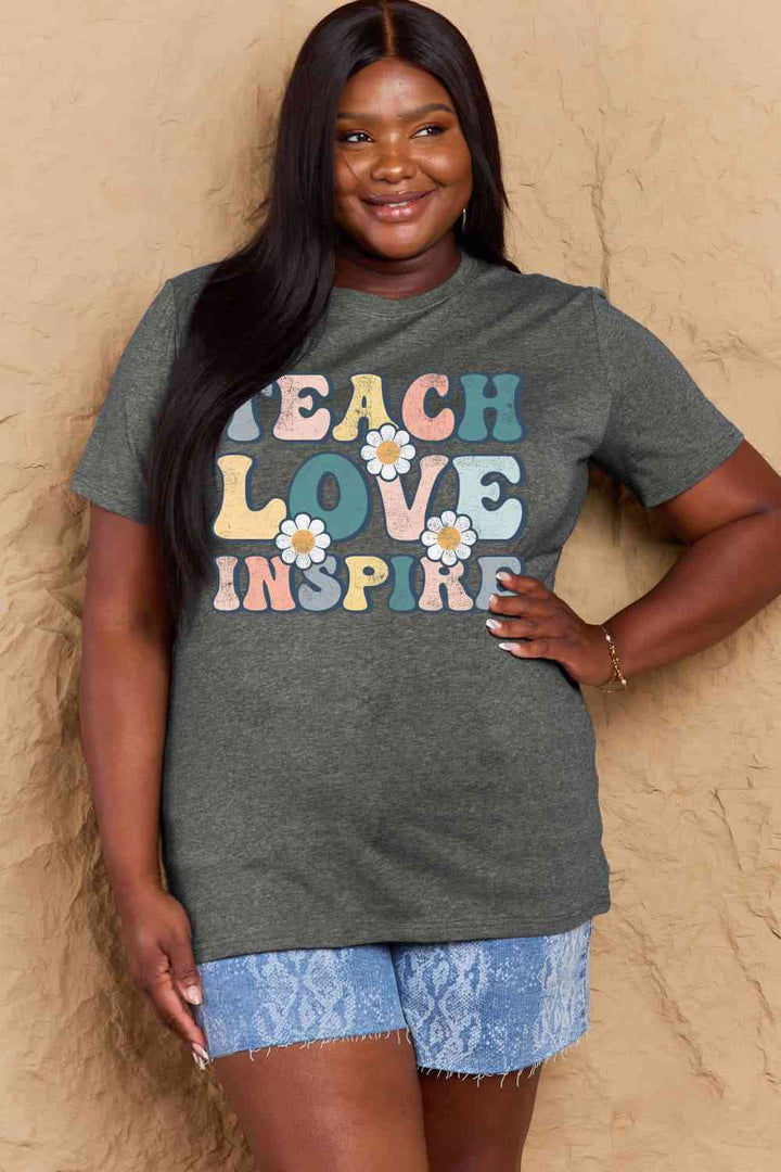 Simply Love Full Size TEACH LOVE INSPIRE Graphic Cotton T-Shirt | 1mrk.com