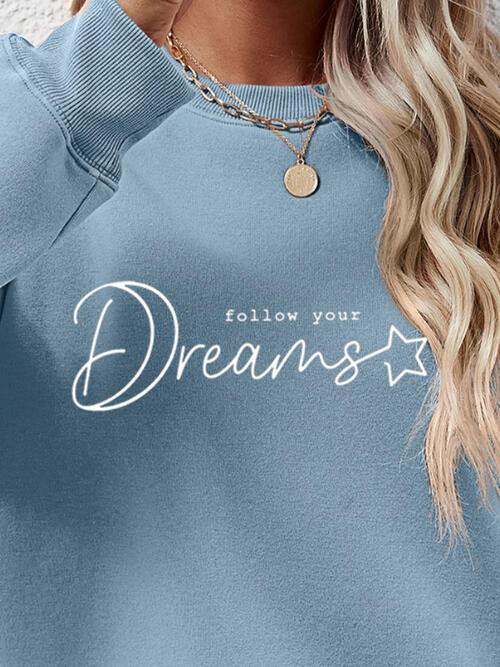 FOLLOW YOUR DREAMS Graphic Sweatshirt |1mrk.com