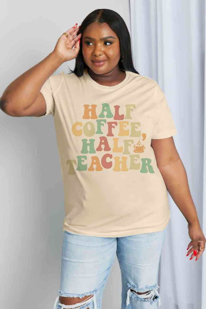 Simply Love Full Size HALF COFFEE HALF TEACHER Graphic Cotton Tee | 1mrk.com